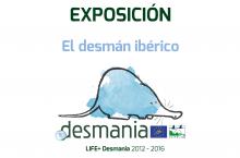 Exposición itinerante del proyecto LIFE+ Desmania